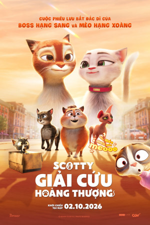 Scotty: Giải Cứu Hoàng Thượng (Lồng Tiếng)