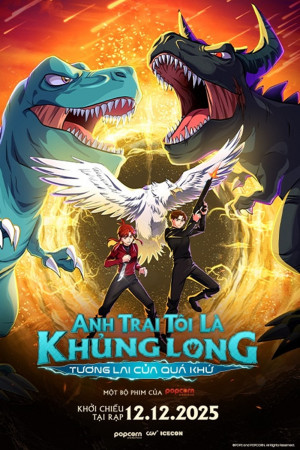 Anh Trai Tôi Là Khủng Long: Tương Lai Của Quá Khứ