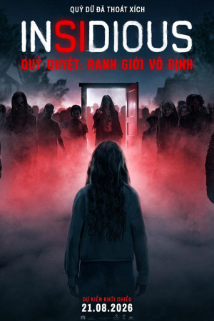 INSIDIOUS | Quỷ Quyệt: Ranh Giới Vô Định