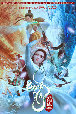 Bạch Xà: Một Kiếp Nhân Gian