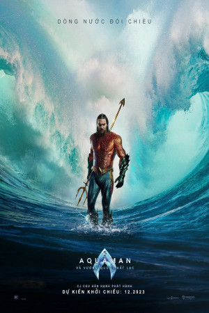 Aquaman 2 Và Vương Quốc Thất Lạc