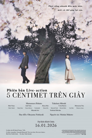 5 Centimet Trên Giây - Phiên Bản Live-Action