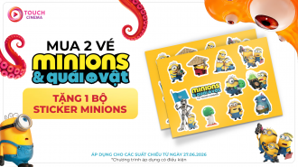 MUA 02 VÉ XEM PHIM MINIONS & QUÁI VẬT TẶNG 01 BỘ STICKER