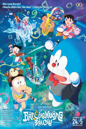 Doraemon: Nobita Và Bản Giao Hưởng Địa Cầu (Lồng Tiếng)