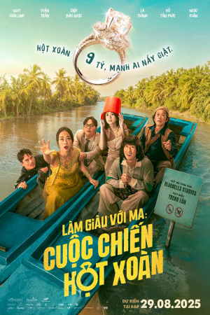 Làm Giàu Với Ma 2: Cuộc Chiến Hột Xoàng